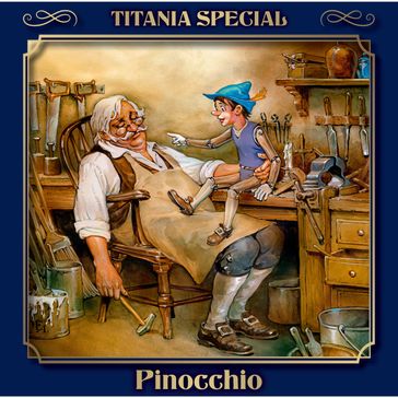 Titania Special, Märchenklassiker, Folge 10: Pinocchio - Carlo Collodi