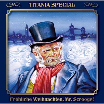 Titania Special, Märchenklassiker, Folge 1: Fröhliche Weihnachten, Mr. Scrooge - Charles Dickens