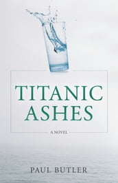 Titanic Ashes