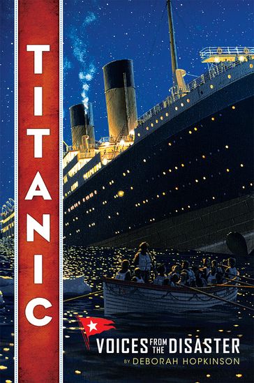 Titanic: Voices From the Disaster (Scholastic Focus) - Deborah Hopkinson