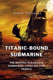 Titanic-bound Submarine