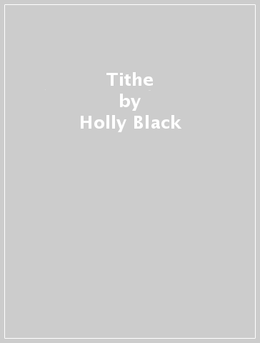 Tithe - Holly Black