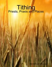Tithing: Priests, Praxis and Places
