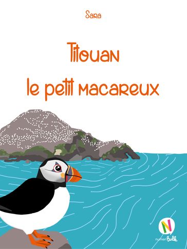 Titouan le petit macareux - Sara