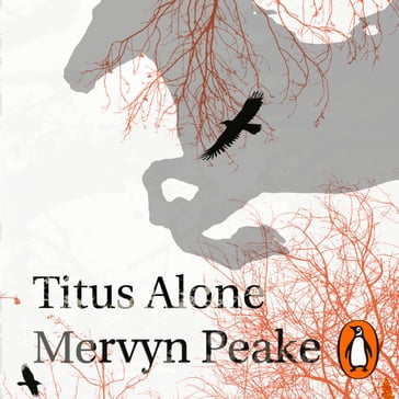 Titus Alone - Mervyn Peake
