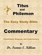 Titus and Philemon: The Easy Study Bible Commentary