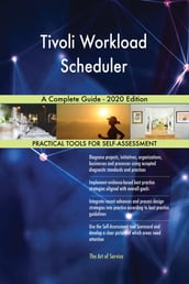Tivoli Workload Scheduler A Complete Guide - 2020 Edition