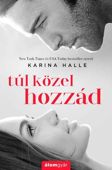 Túl közel hozzád - Karina Halle