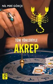 Tüm Yönleriyle Akrep Burcu