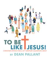 To Be Like Jesus!