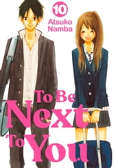To Be Next to You 10