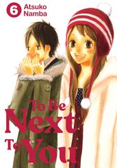 To Be Next to You 6