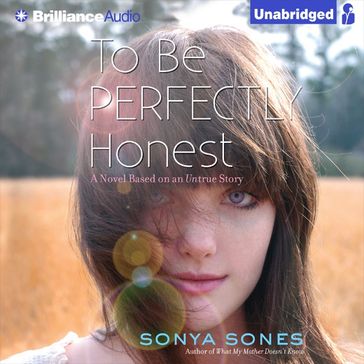 To Be Perfectly Honest - Sonya Sones