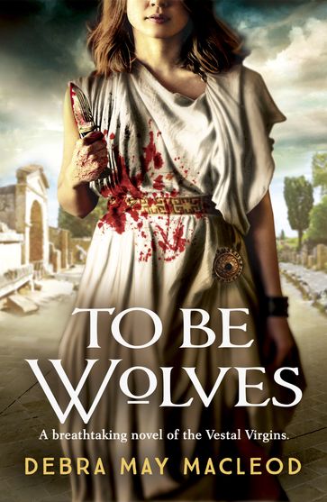 To Be Wolves - Debra May Macleod