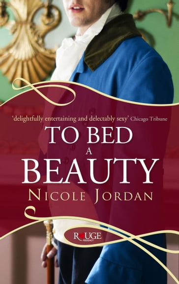 To Bed a Beauty: A Rouge Regency Romance - Nicole Jordan