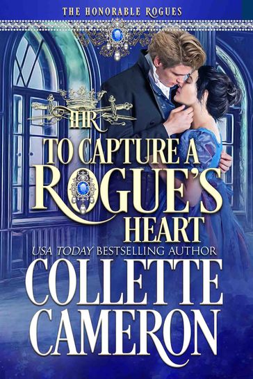 To Capture A Rogue's Heart - Collette Cameron