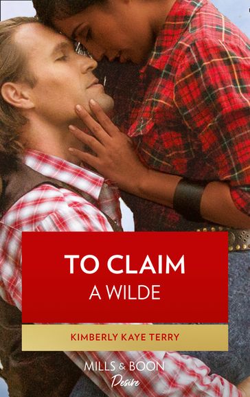 To Claim A Wilde (Wilde in Wyoming, Book 6) - Kimberly Kaye Terry