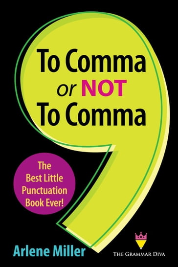 To Comma or Not to Comma - Arlene Miller