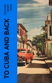 To Cuba and Back