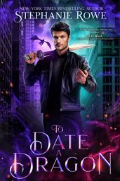 To Date a Dragon (Immortally Sexy #2)
