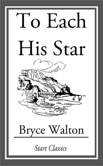 To Each His Star - Bryce Walton