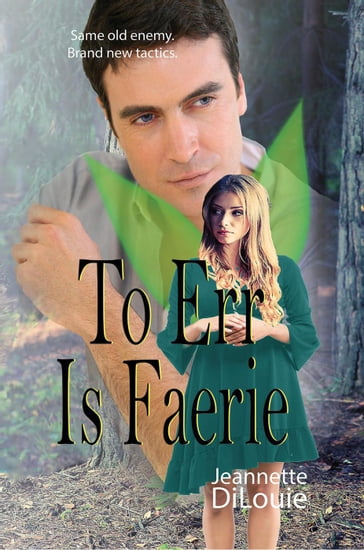 To Err Is Faerie - Jeannette DiLouie