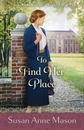 To Find Her Place (Redemption s Light Book #2)
