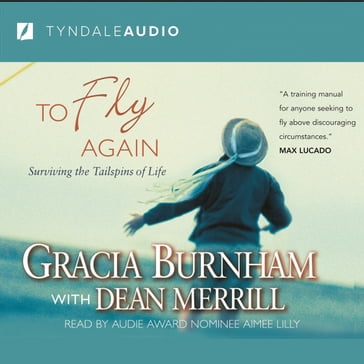 To Fly Again - Gracia Burnham - Dean Merrill