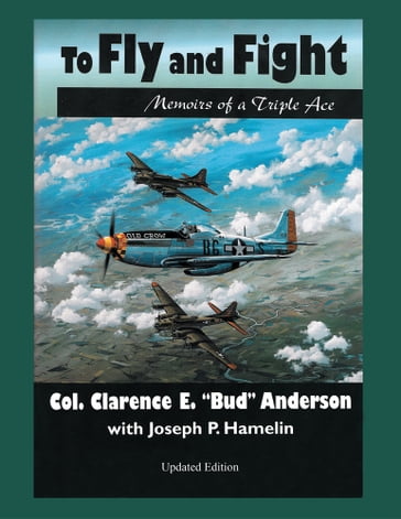 To Fly and Fight - Clarence E. 