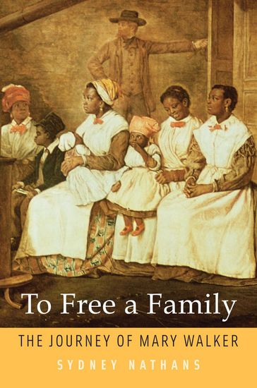 To Free a Family - Sydney Nathans