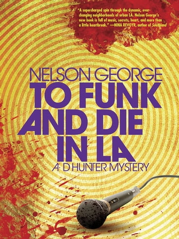 To Funk and Die in LA - George Nelson