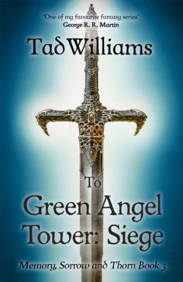 To Green Angel Tower: Siege - Tad Williams