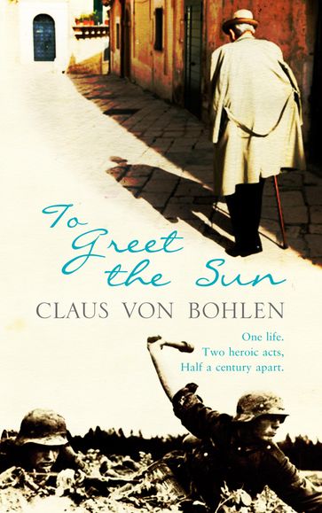 To Greet the Sun - Claus von Bohlen