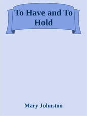 To Have and To Hold