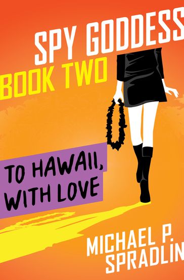 To Hawaii, with Love - Michael P. Spradlin