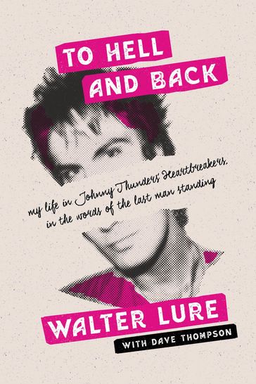 To Hell and Back - Walter Lure