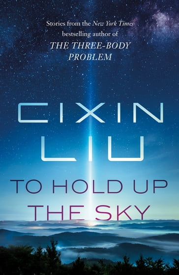 To Hold Up the Sky - Cixin Liu