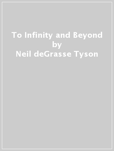 To Infinity and Beyond - Neil deGrasse Tyson - Lindsey Nyx Walker