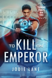 To Kill An Emperor