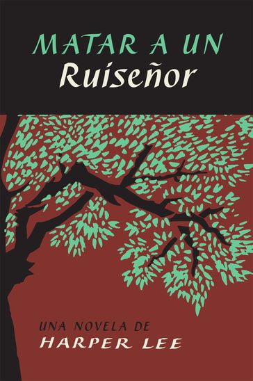 To Kill a Mockingbird \ Matar a un ruiseñor (Spanish edition) - Harper Lee