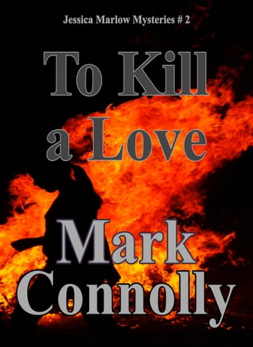 To Kill a Love - Mark Connolly