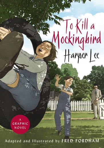 To Kill a Mockingbird - Fred Fordham - Harper Lee