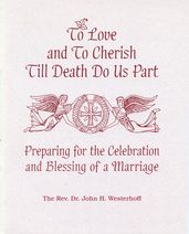 To Love And To Cherish Until Death Do Us Part