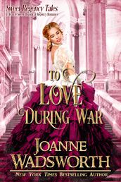 To Love During War