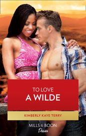 To Love a Wilde (Wilde in Wyoming, Book 2)
