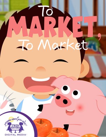 To Market, To Market - KIM MITZO THOMPSON - Karen Mitzo Hilderbrand