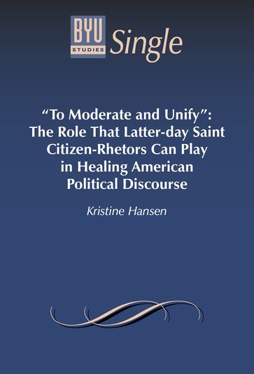 "To Moderate and Unify" - Kristine Hansen