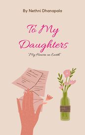 To My Daughters