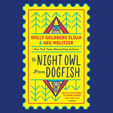 To Night Owl From Dogfish - Holly Goldberg Sloan - Meg Wolitzer