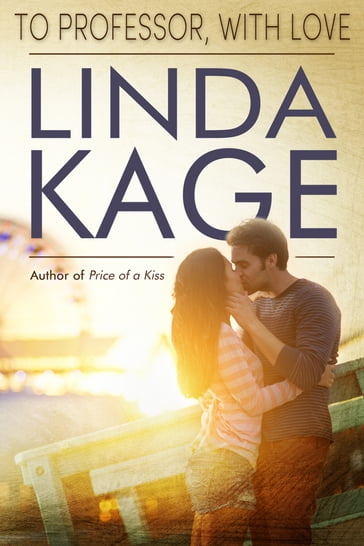 To Professor, with Love - Linda Kage